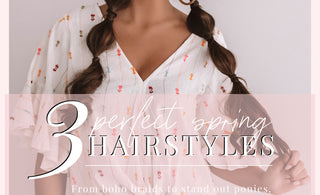 3 Perfect Spring Hairstyles - Impressions Online Boutique