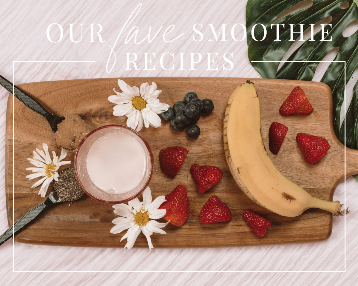 Our Fave Smoothies - Impressions Online Boutique