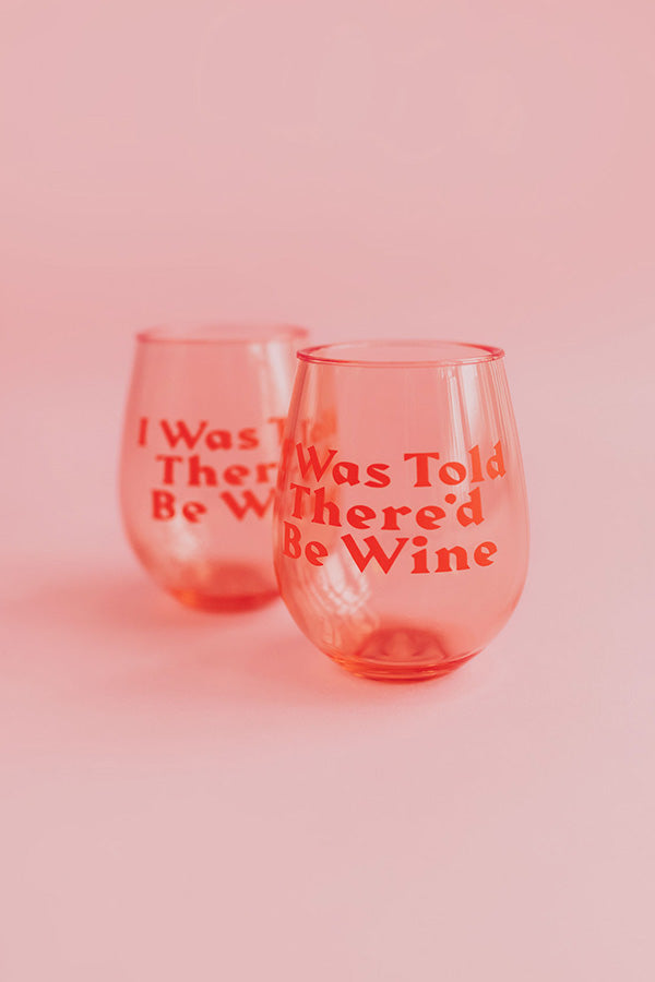 I Was Told There'd Be Wine Stemless Wine Glasses