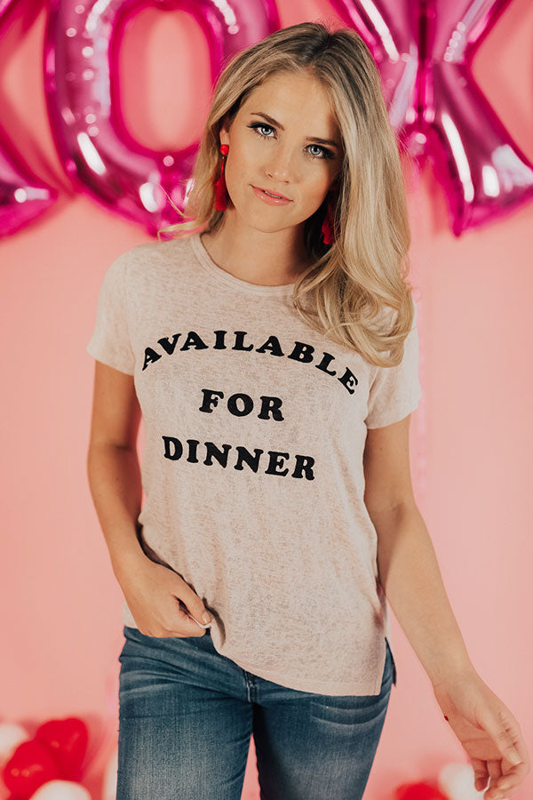 Available For Dinner Knit Tee