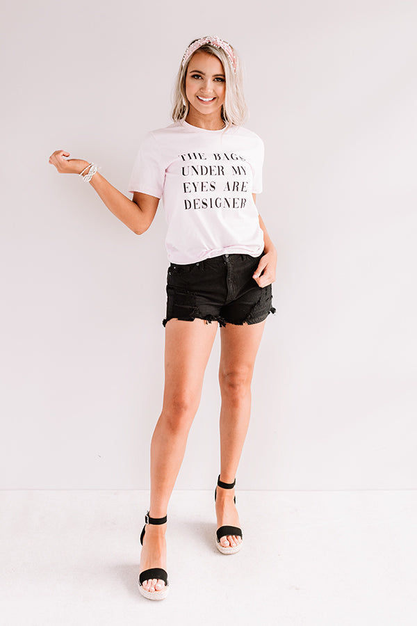 The Bags Under My Eyes Shift Tee In Pink
